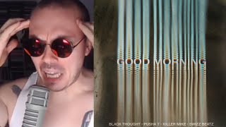 Fantano REACTION to Black Thought &#39;Good Morning&#39; featuring Pusha T, Killer Mike and Swizz Beats