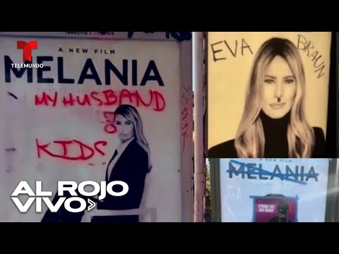 Vandalizan publicidad de documental de Melania Trump
