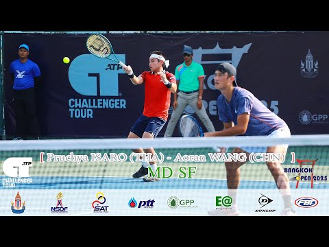 Bangkok Open 2025 (3) MD SF – Pruchya ISARO (THA ) - Aoran WANG (CHN)