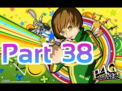 Persona 4 Golden - (Pt 38)