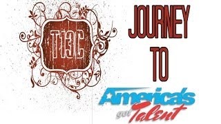 T13C's Journey to Americas Got Talent