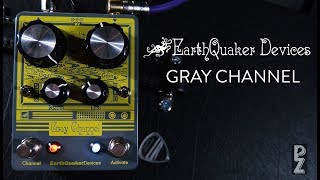 Video thumbnail for EarthQuaker Devices Gray Channel Distortion Demo by The Pedal Zone