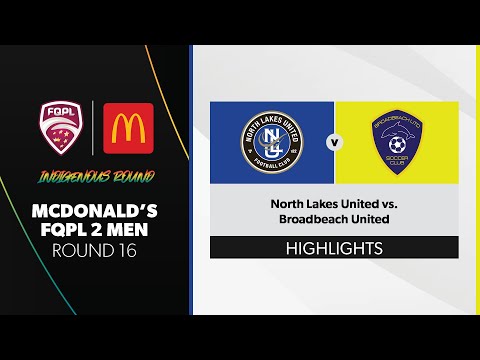 McDonald's FQPL 2 Men R16 - North Lakes United vs. Broadbeach United Highlights