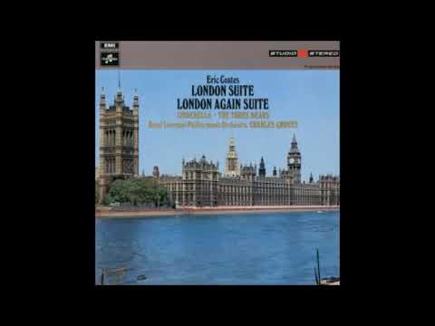Eric Coates : London (London Every Day), Suite for orchestra (1933)