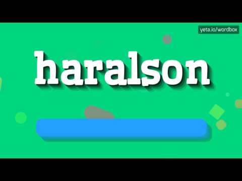 HARALSON - HOW TO PRONOUNCE IT!?
