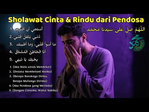 SHOLAWAT RINDU - DARI KAMI PENDOSA YANG MERINDU #sholawat #Muhammad