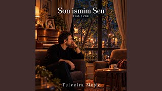 Son İsmim Sen (feat. Cezmi)