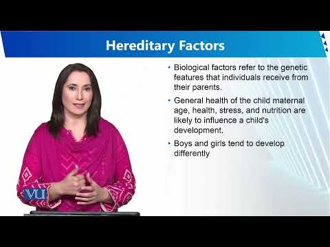 Hereditary Factors | Human Development and Learning | EDU302 Topic011