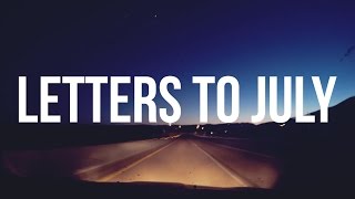 Letters to July /// 27 (by Michael Aranda)