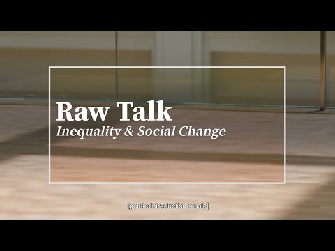 Raw Talk | Ep 5: Inequality & Social Change