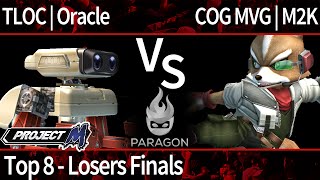 Paragon PM - TLOC | Oracle (ROB) vs COG MVG | M2K (C Falcon, Fox, Sheik) - Top 8 - Losers Finals