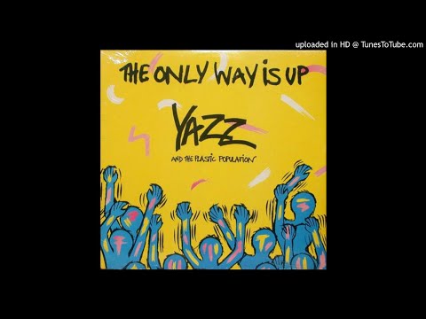 Yazz And The Plastic Population - The Only Way Is Up [U.K. Extended Club Mix]