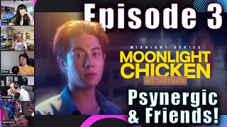 Moonlight Chicken Group Reaction - Episode 3 | Psynergic & Friends