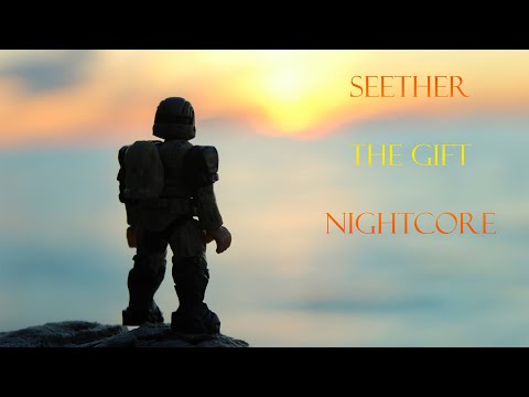 Seether - The Gift: Nightcore