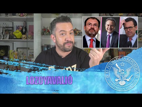 LOZOYAVALIÓ - EL PULSO DE LA REPÚBLICA