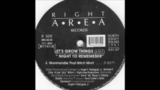 Let's Grow Things - Night To Remember (Manhandle That Bitch Mix!!)
