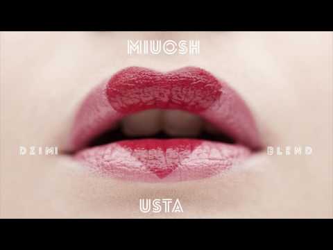 Miuosh - Usta (DZiMi Blend)
