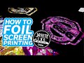 How to Screen Print with Foil | White Ink Wednesday