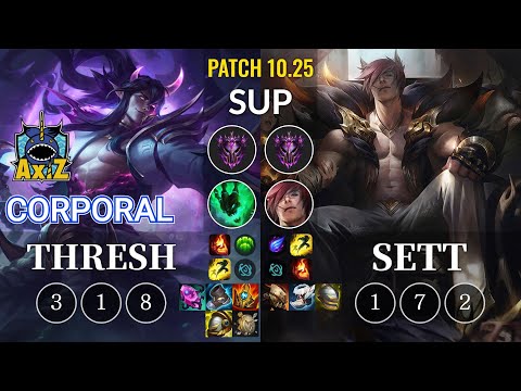 AXIZ Corporal Thresh vs Sett Sup - KR Patch 10.25