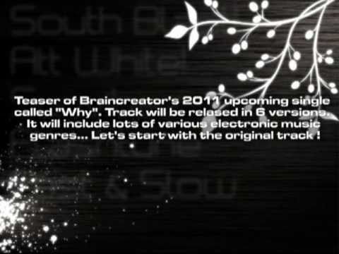 Braincreator - Why (Remixes) TEASER