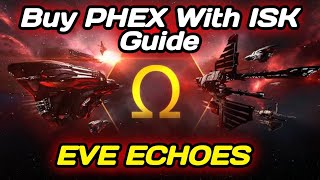 EVE ECHOES Buy PLEX Without using real cash Phex Guide | Buy PLEX Using ISK | Switch Omega Asap