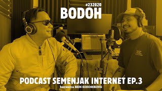 Download lagu Semenjak Internet Ep. 3: Bodoh (Bersama Ben Sihombing) mp3 Download lagu Semenjak Internet Ep. 3: Bodoh (Bersama Ben Sihombing) mp3