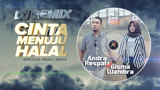 Download lagu DJ CINTA MENUJU HALAL 「Andra Respati」〈 REMIX〉 mp3