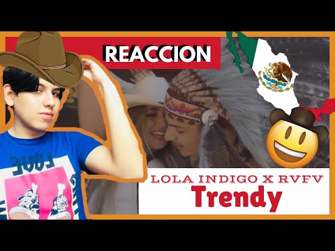 🇲🇽Mexicano reacciona - Lola indigo, RVFV - Trendy - OT2017