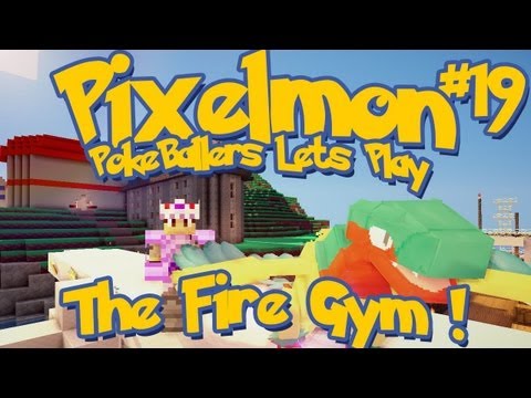 Pixelmon Server Minecraft Pokemon Mod Pokeballers Lets Play! Ep 19 - The Fire Gym!