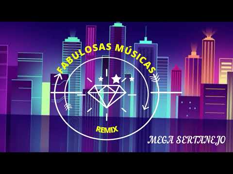 MEGA SERTANEJO 2021 E 2022 - SÓ AS MELHORES (MÚSICAS REMIX)