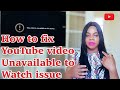 How To Fix Youtube Videos Wont Play On Phone 2021 Video Unavailable To Watch On Youtube