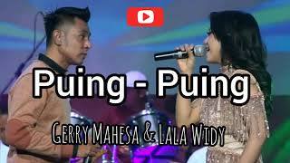 Download lagu Puing - Puing | Gerry Mahesa ft. Lala Widy mp3