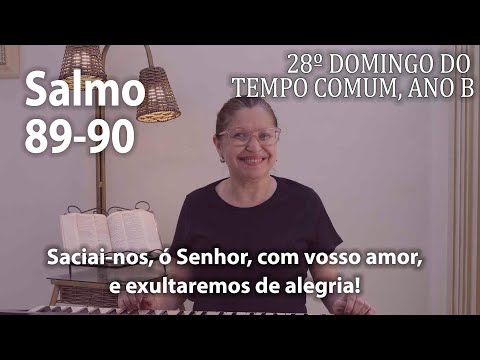 Salmo 89 - 28º Domingo Do Tempo Comum Ano B…