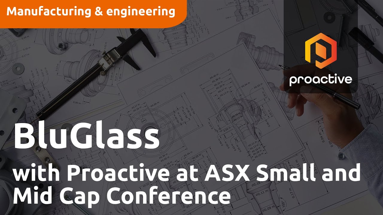 BluGlass with Proactive at ASX Small and Mid Cap Conference