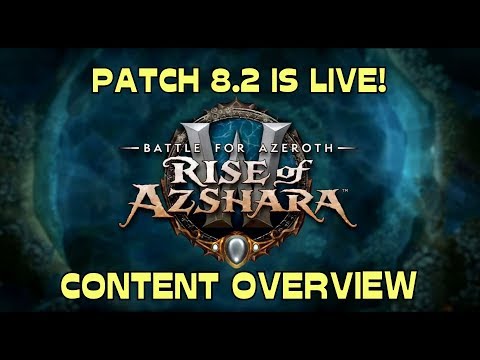 WoW BfA 8.2 Rise of Azshara now live! Content Overview