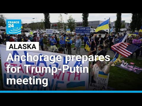 Anchorage prepares for Trump-Putin meeting