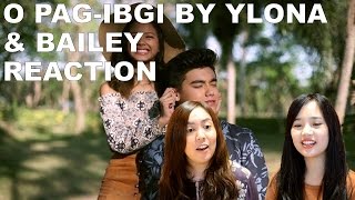 O Pag-ibig Ylona & Bailey Reaction [NyssaNormz]