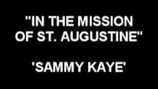 In The Mission Of St. Augustine - Sammy Kaye