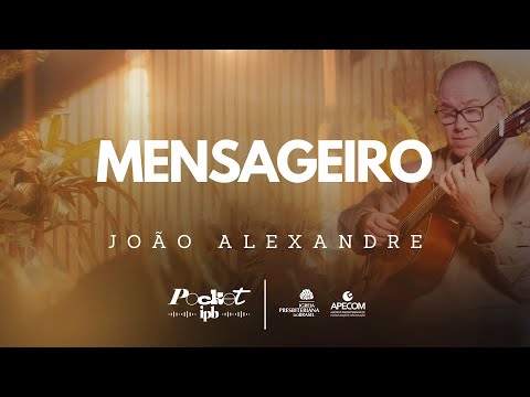 Mensageiro - João Alexandre
