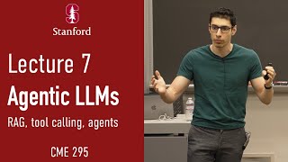 Stanford CME295 Transformers & LLMs | Autumn 2025 | Lecture 7 - Agentic LLMs