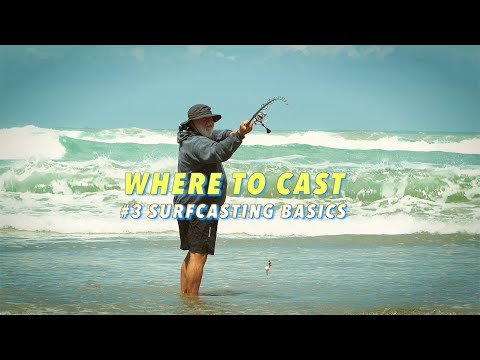 #3 SurfCasting Basics: Where to cast your line, what to look for