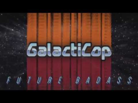 GalactiCop - Future Badass (Official Visualizer)