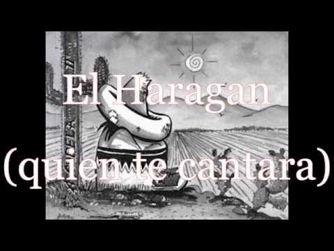 Quien te cantara - El Haragan