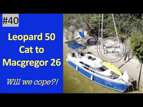 #40.  Leopard 50 to Macgregor 26  - will we cope?!