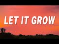 The Lorax Let It Grow Lyrics
