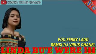 Download lagu LAGU JOGET BAJAWA LINDA BUE WERE III COVER REMIX BY DJ VIRUS(FINSEND VHIRUS CHANEL) mp3