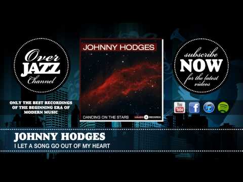 Johnny Hodges - I Let a Song Go Out of My Heart (1938)