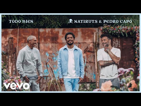 Todo Bien (part. Pedro Capó) - Natiruts