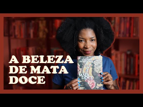 "MATA DOCE", romance de LUCIANY APARECIDA| Impressões de Maria