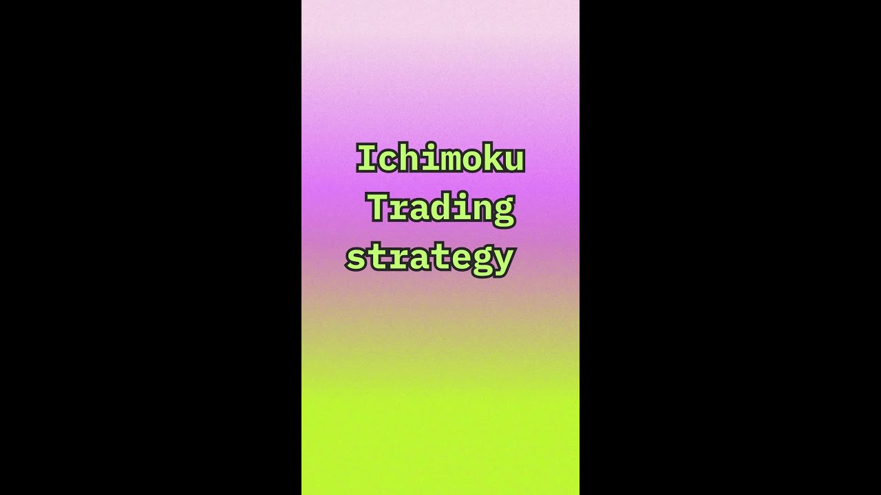 Ichimoku Trading Strategy